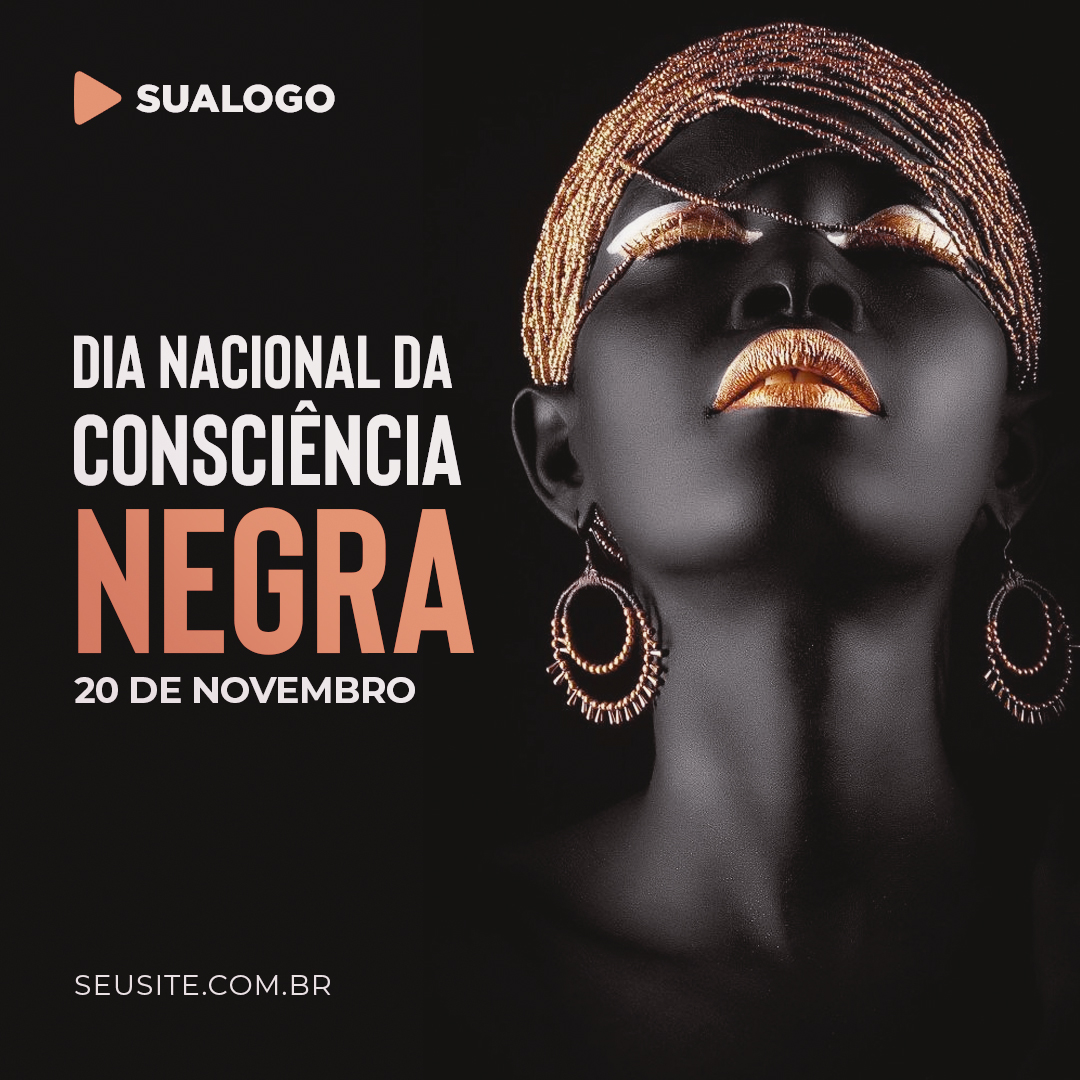 Dia da Consciência Negra PSD Editável Social Media Photoshop Post Publicação