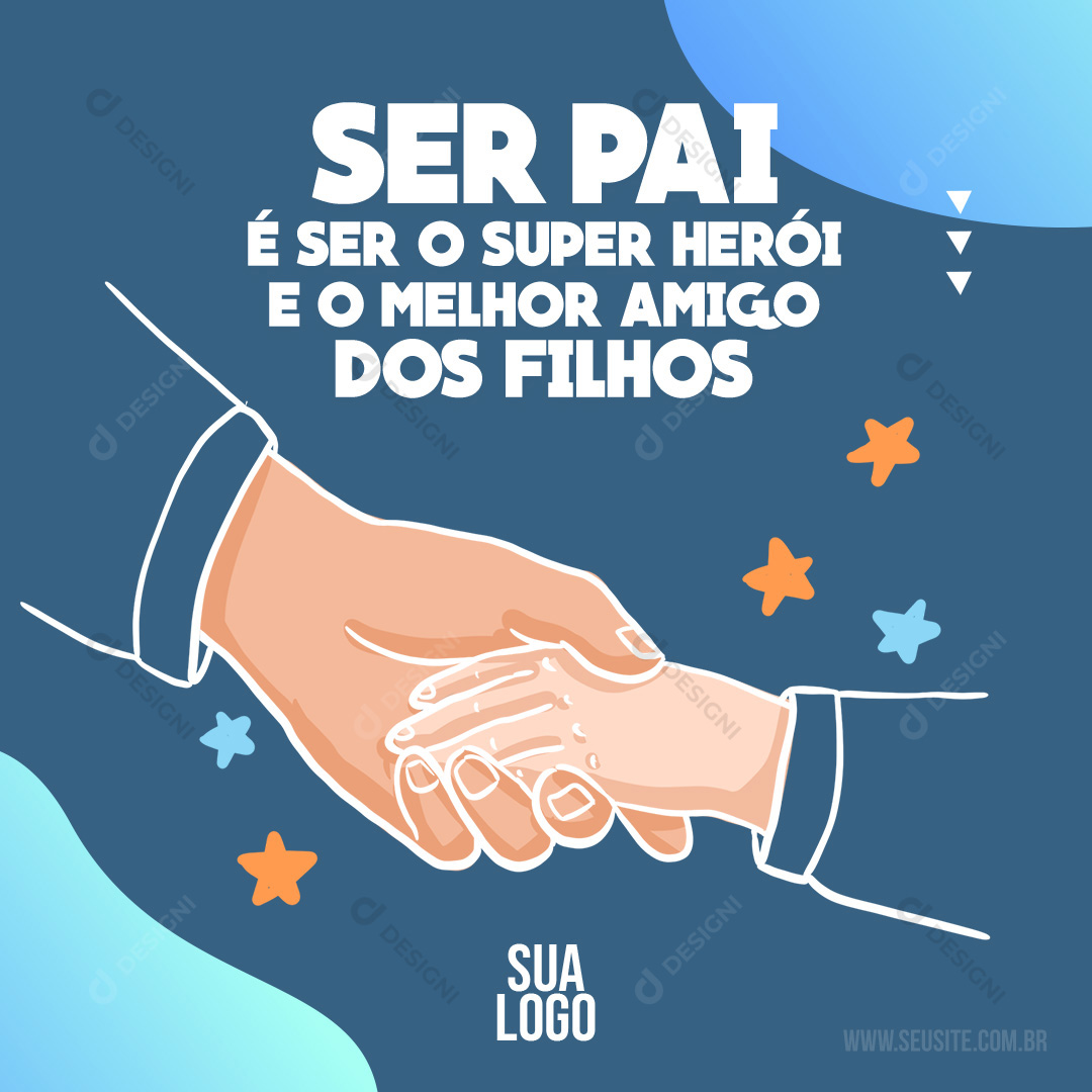 Ser Pai Social Media PSD Editável Dia dos Pais