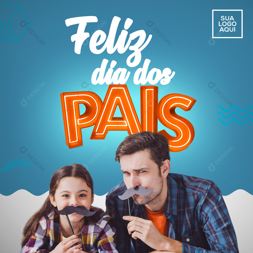 Feliz Dia Dos Pais Social Media PSD Editável