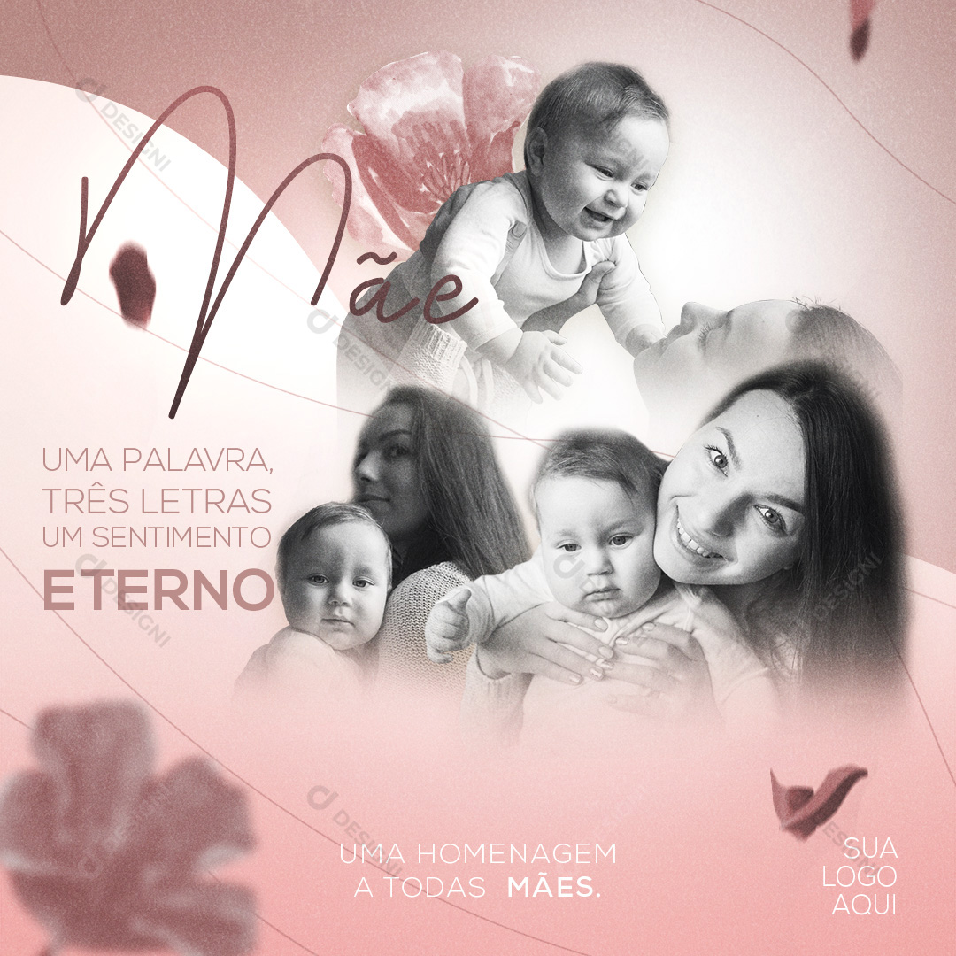 Feliz Dia Das Mães Social Media PSD Editável Sentimento Eterno