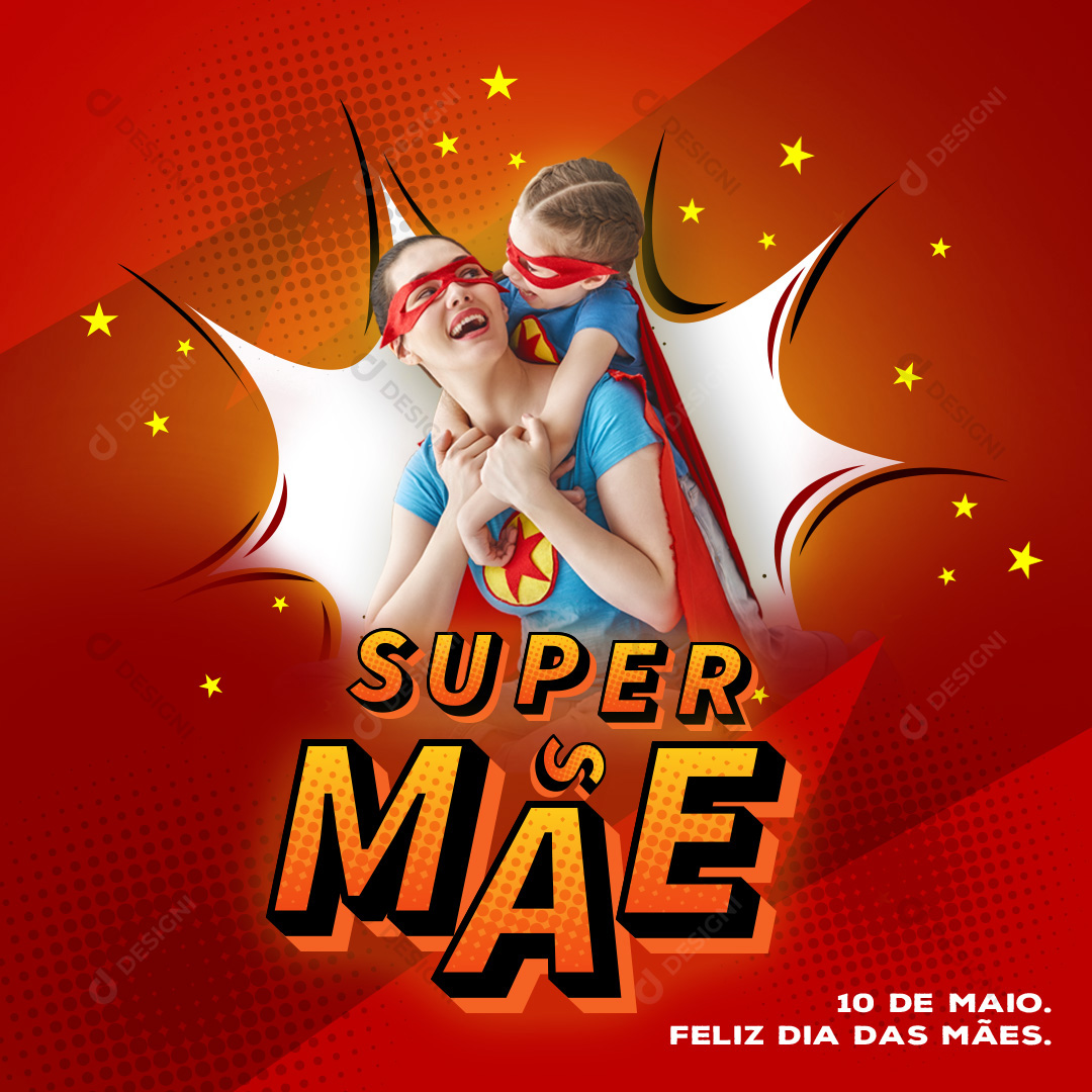 Feliz Dia Das Mães Social Media PSD Editável Super Mãe
