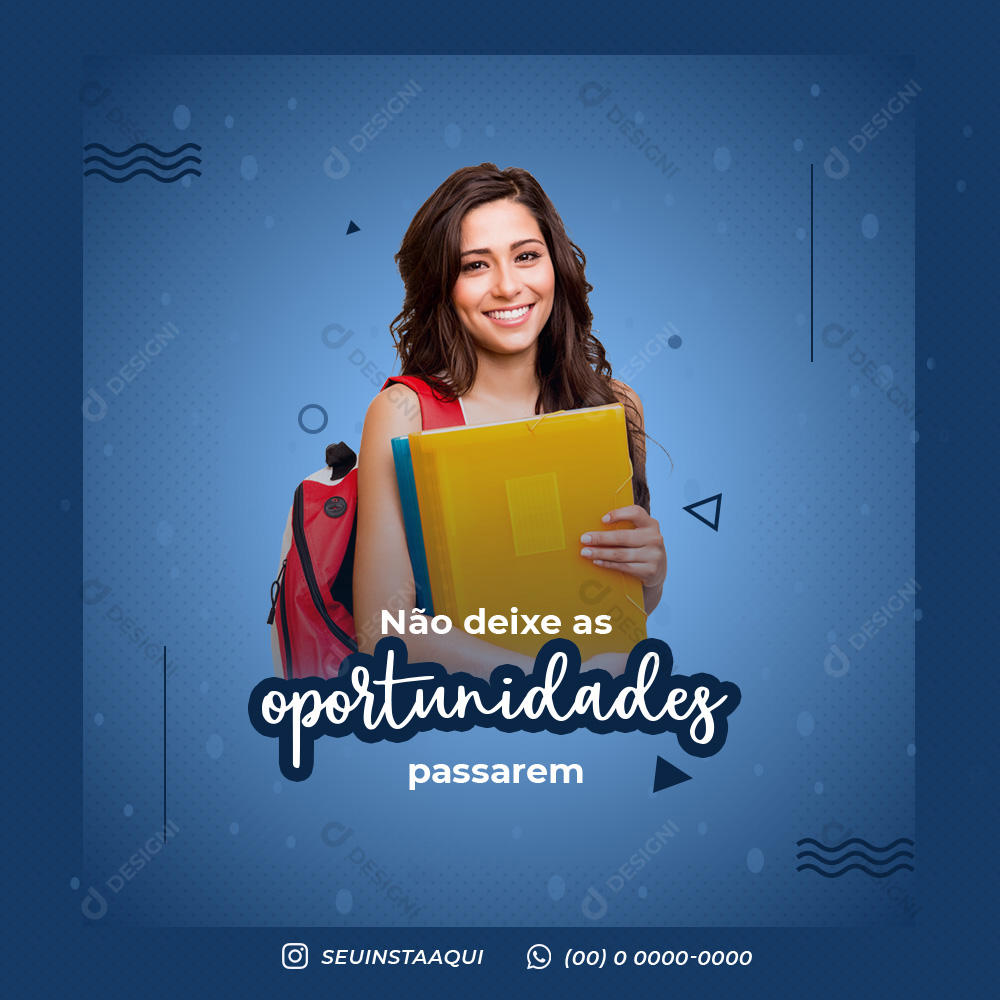 Não Deixe as Oportunidades Passarem Social Media PSD Editável Universidades Faculdades