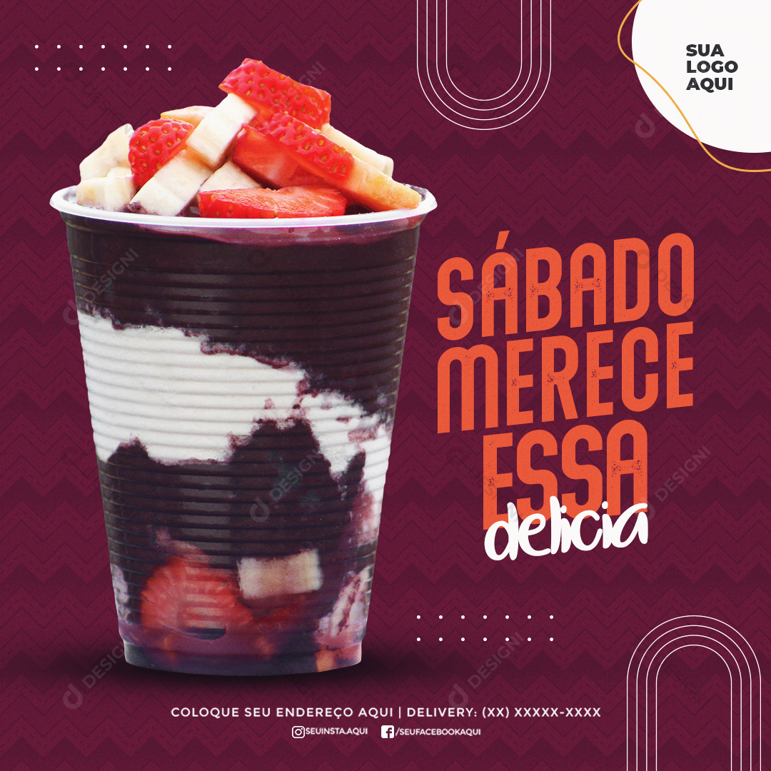 Açaí Sábado Merece Social Media PSD Editável
