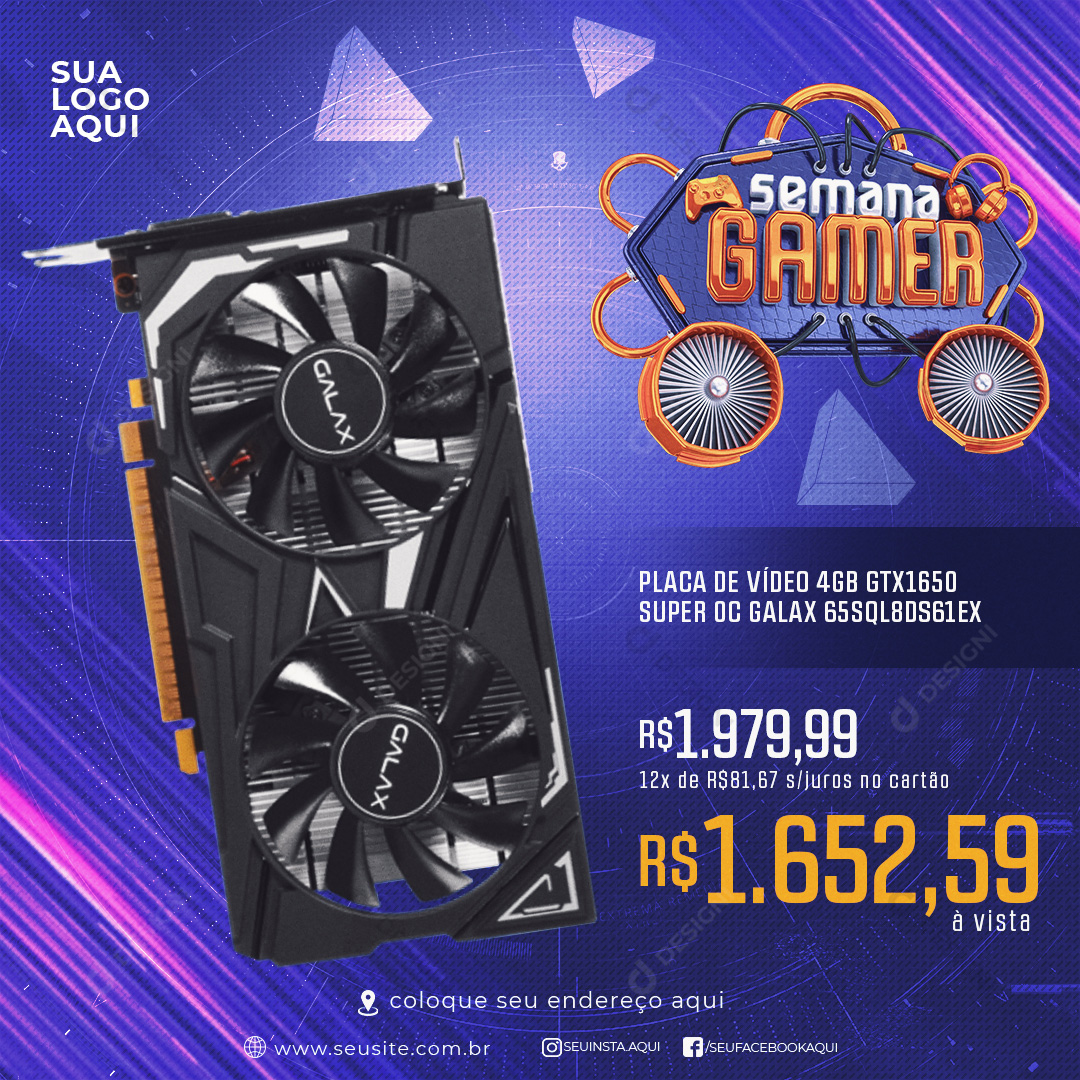 Semana Gamer Placa De Vídeo GTX 1650 Social Media PSD Editável