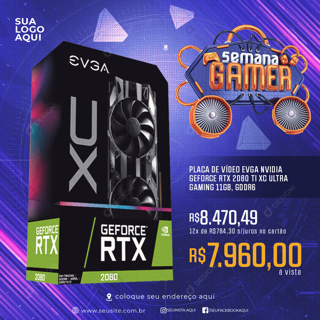 Semana Gamer Placa de Vídeo Nvidia Gforce RTX 2080 Social Media PSD Editável