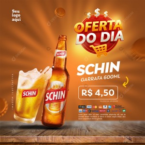 Oferta do Dia Supermercado Cerveja Schin Garrafa PSD Editável