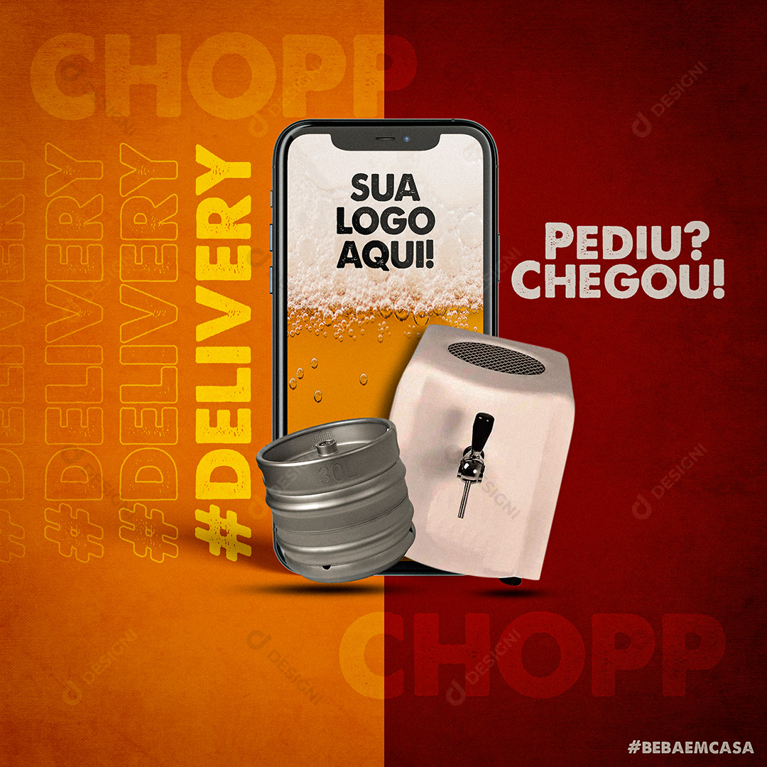 Pediu? Chegou! Chopp Delivery Social Media PSD Editável