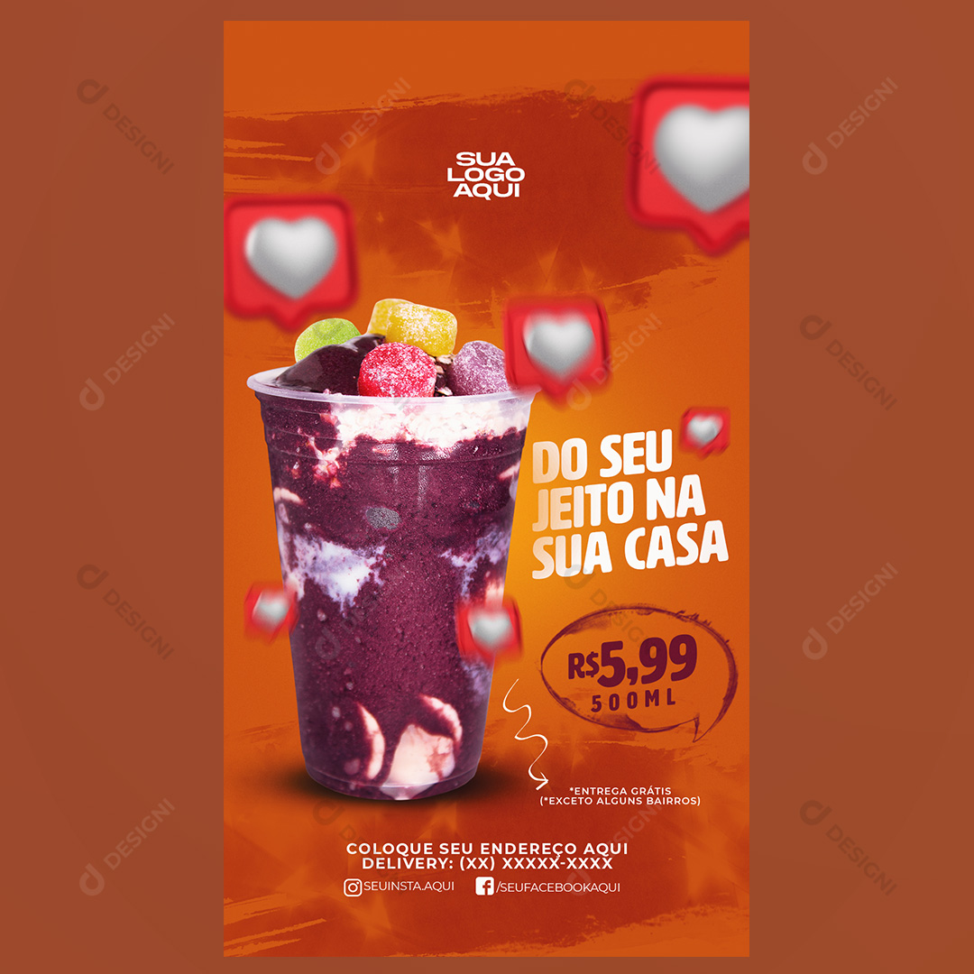 Açaí Do Seu Jeito Na Sua Casa Social Media PSD Editável Delivery Stories