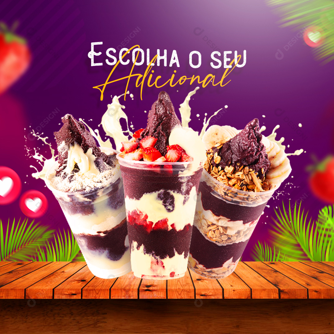 Açaíteria Escolha o Seu Adicional Social Media PSD Editável