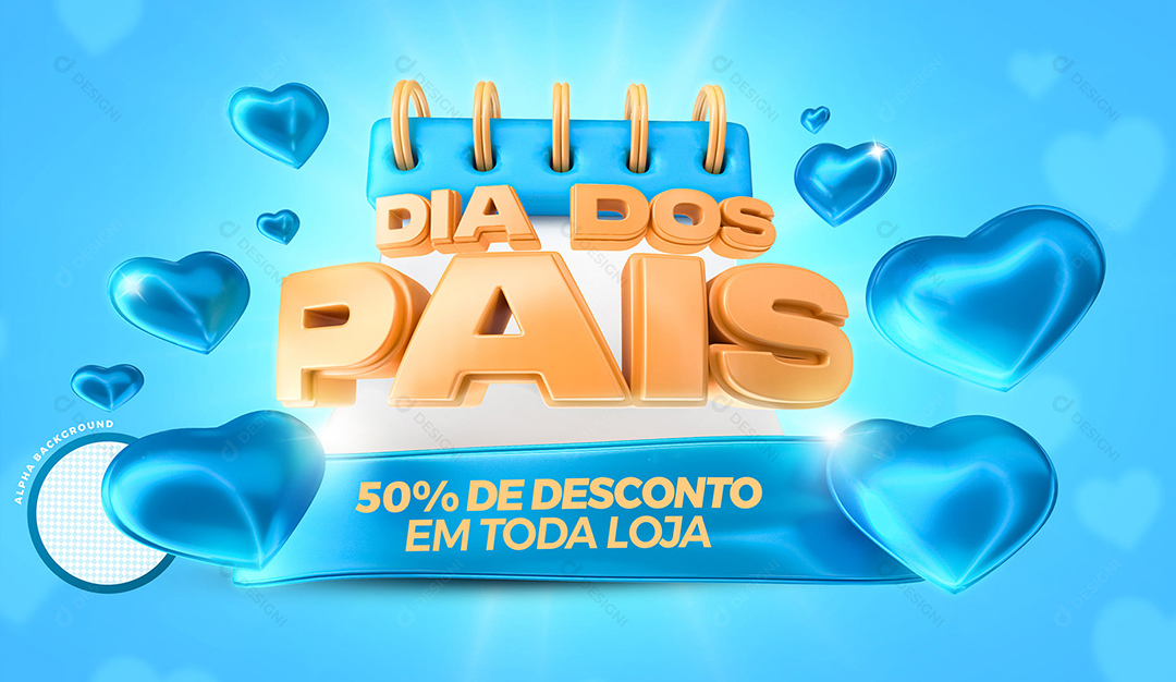 Dia Dos Pais 50% de Desconto em Toda Loja Selo 3D PSD Editável