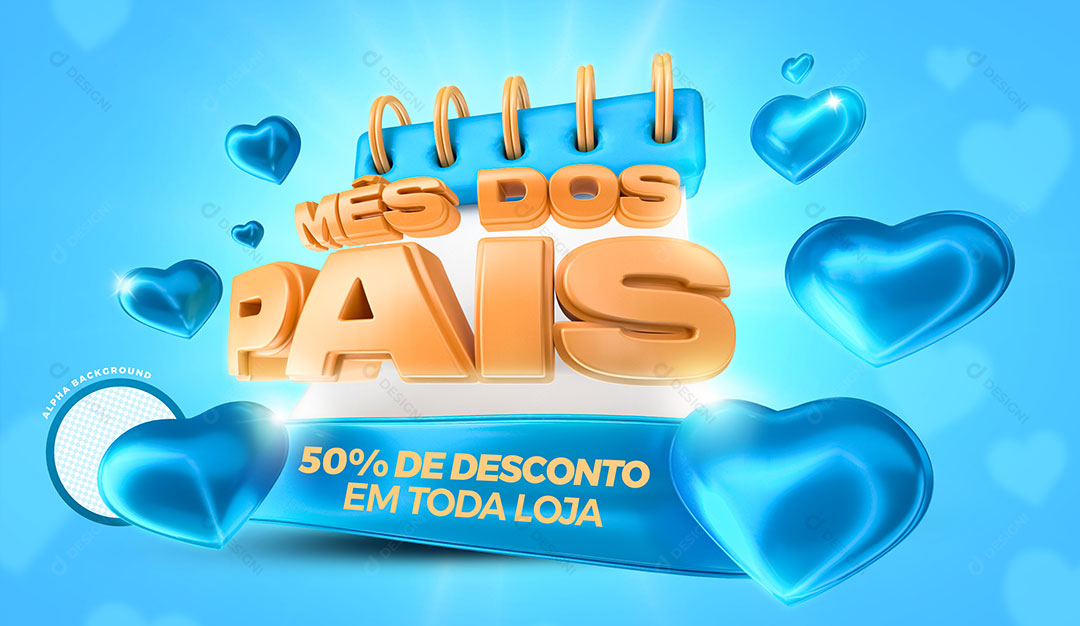 Dia Dos Pais 50% de Desconto em Toda Loja Selo 3D PSD Editável