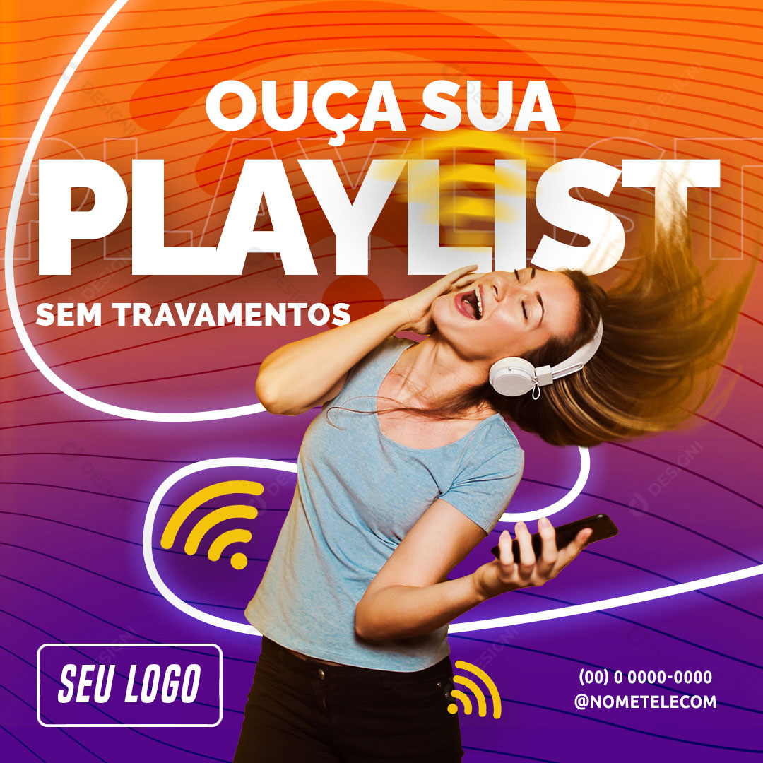 Internet Fibra Óptica Ouça Sua Playlist Sem Travamento Social Media PSD Editável