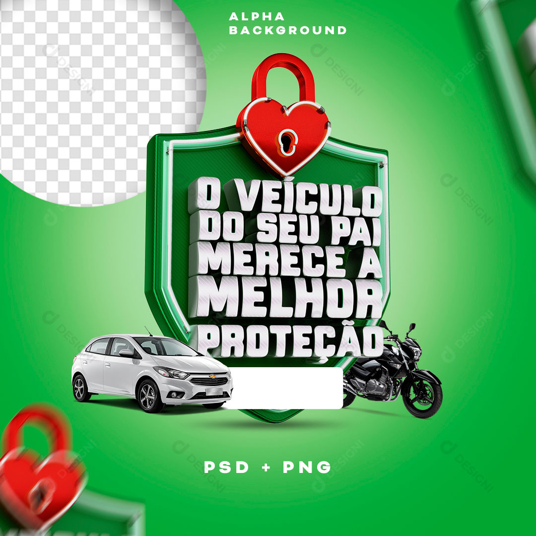 O Veiculo do Seu Pai Merece a Melhor Proteção Selo 3D PNG + PSD