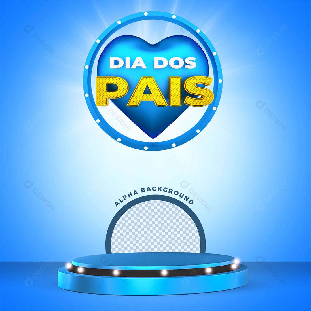 Dia dos Pais Selo 3D + Base 3D PSD Editável
