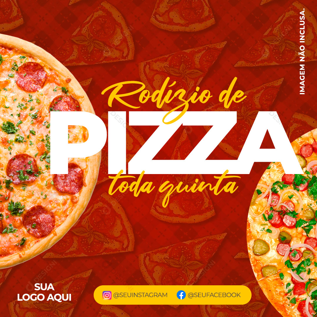 Pizzaria Rodizio de Pizza Tuda Quarta Social Media PSD Editável