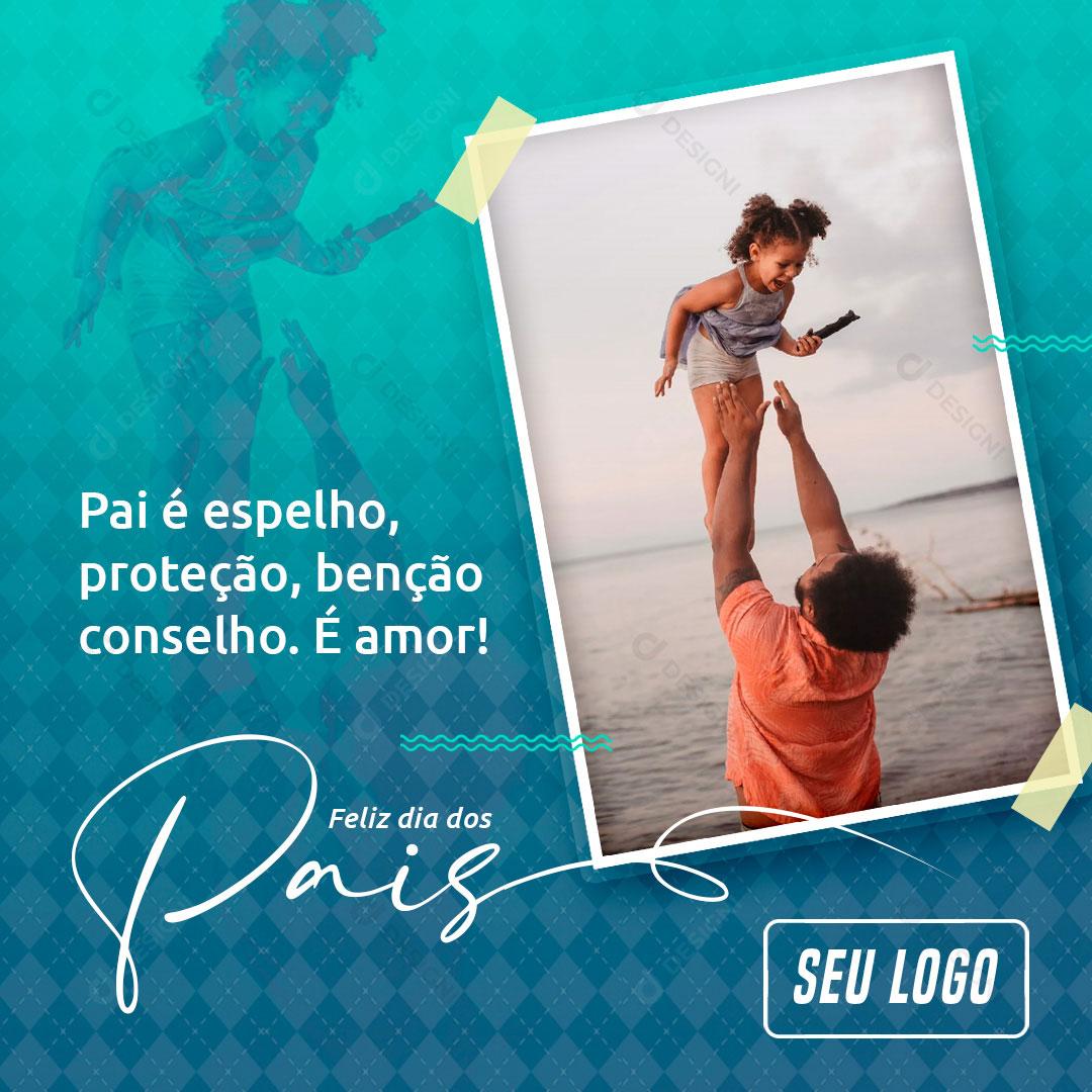 Pai e Espelho Proteção Benção Conselho e Amor Social Media PSD Editável