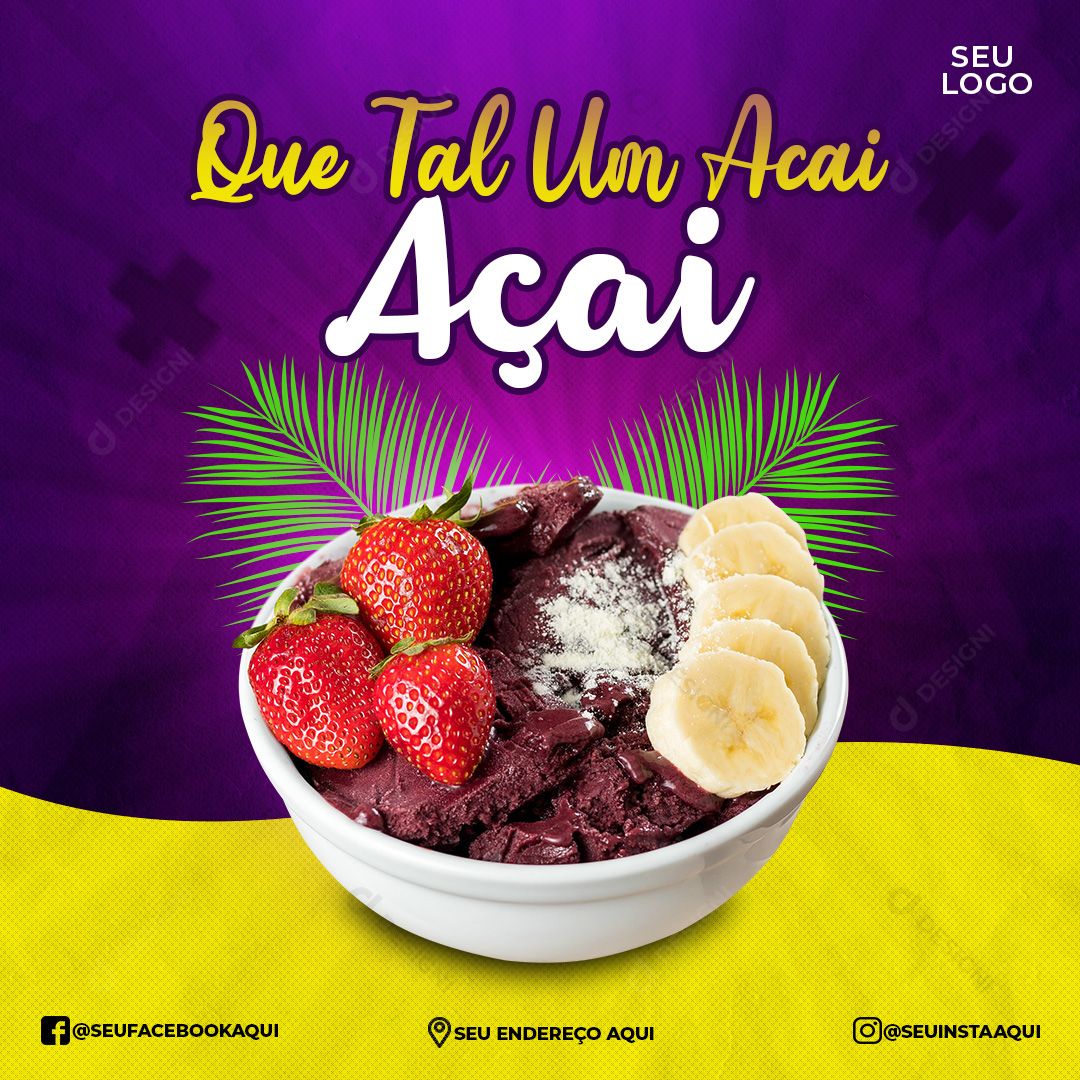 Açaíteria Que Tal um Açaí Social Media PSD Editável