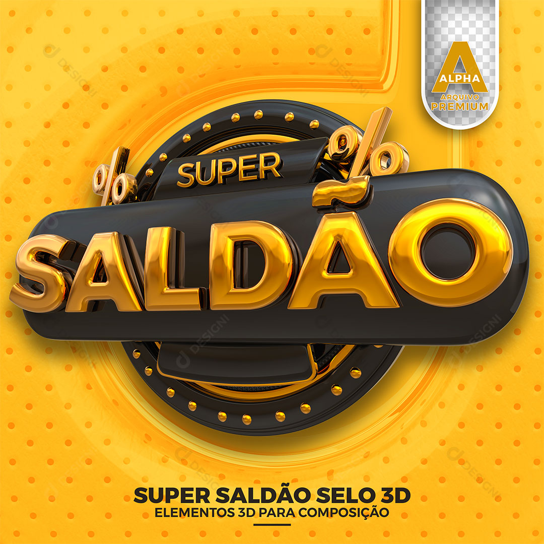 Super Saldão Selo 3D Para Composição PSD + PNG Transparente