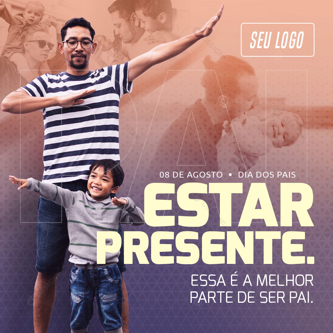 Estar Presente Essa e a Melhor Parte Feliz Dia dos Pais