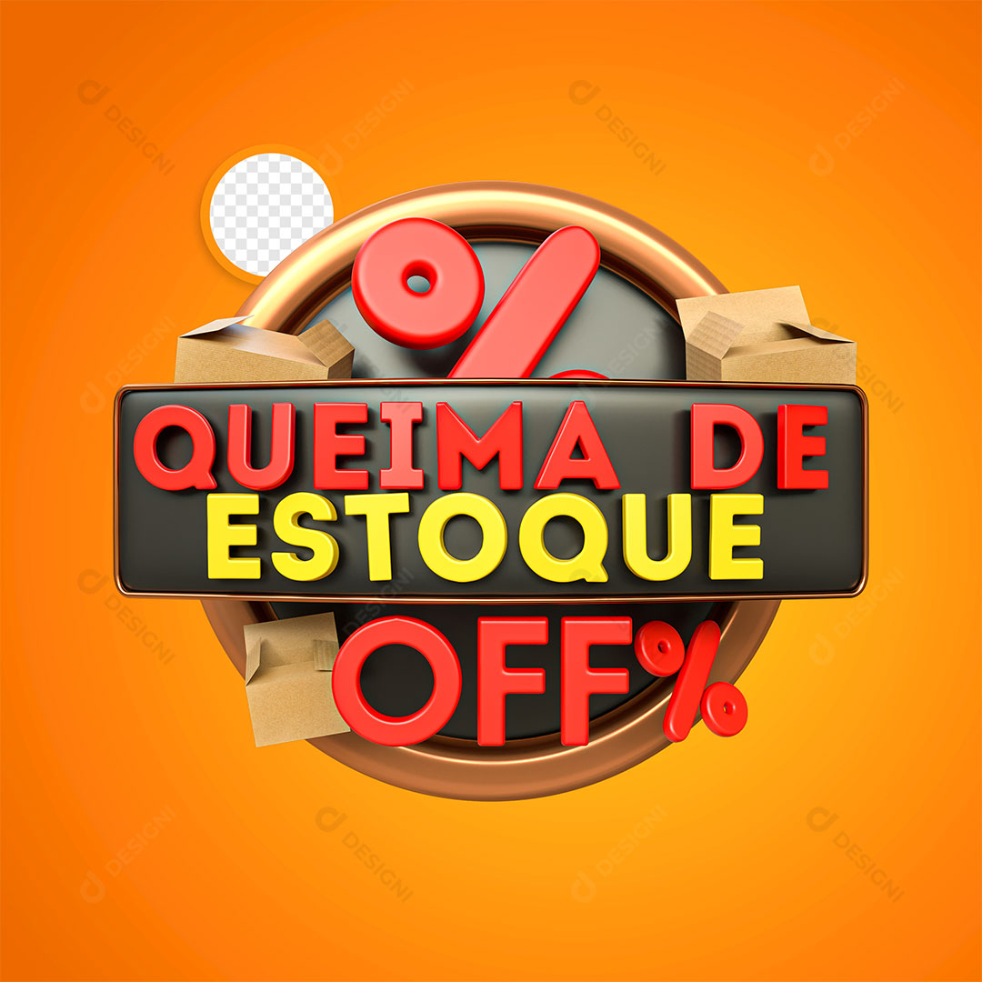 Queima de Estoque OFF% Selo 3D PSD + PNG Transparente