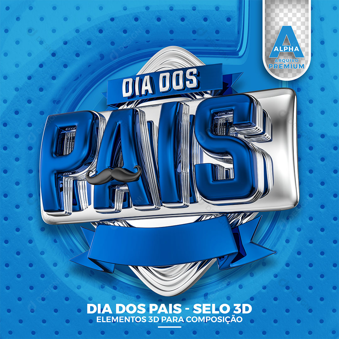 Dia dos Pais Selo 3D PSD + PNG Transparente