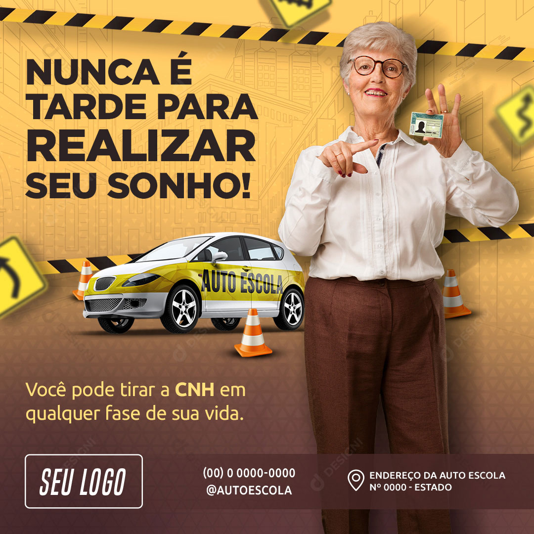 CNH Auto Escola Nunca é e Tarde Para Realizar Seu Sonho Social Media PSD Editável