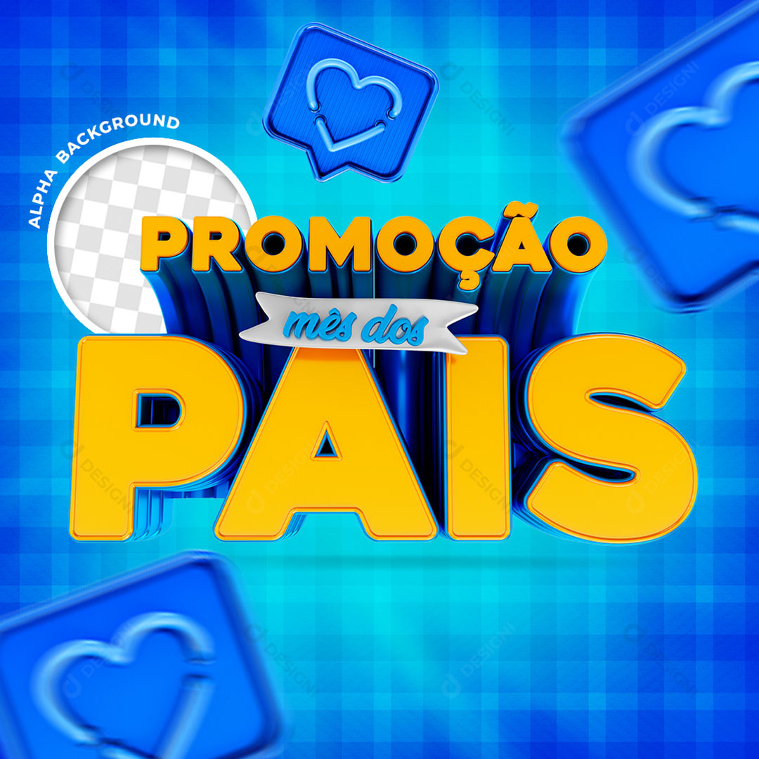 Promoção Mês dos Pais Selo 3D PSD + PNG Transparente