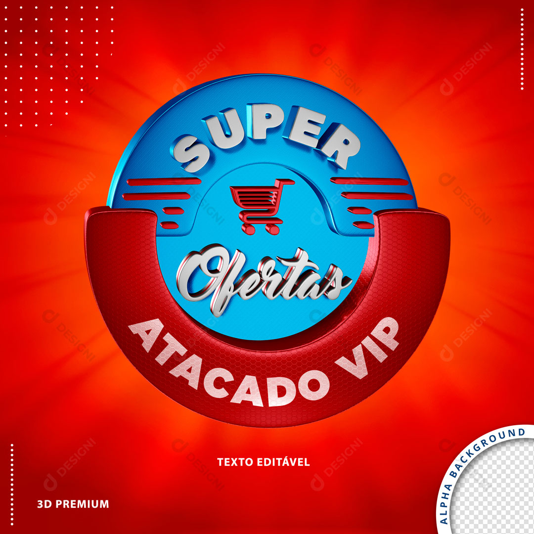 Super Ofertas Atacado Vip Selo 3D PSD + PNG Transparente