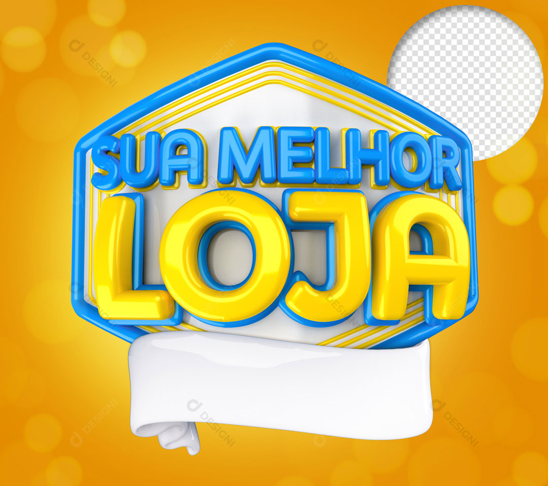 Sua Melhor Loja Selo 3D PSD + PNG Transparente