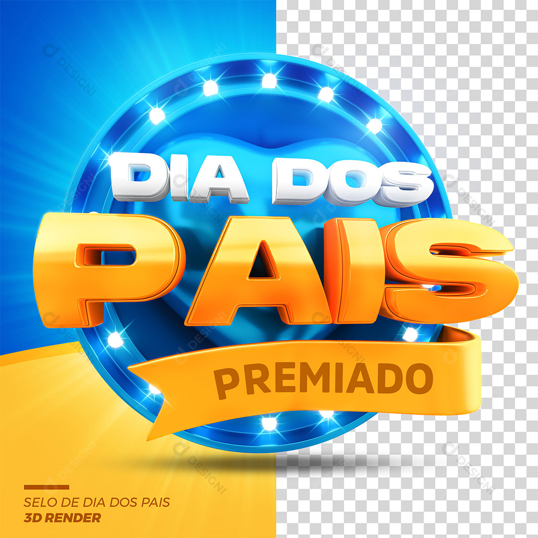 Dia dos Pais Premiado Selo 3D PSD Editável