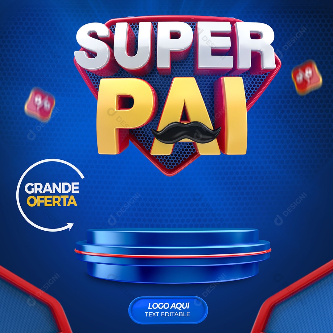 Selo 3D Super Pai Social Media PSD Dia dos Pais Ofertas Descontos