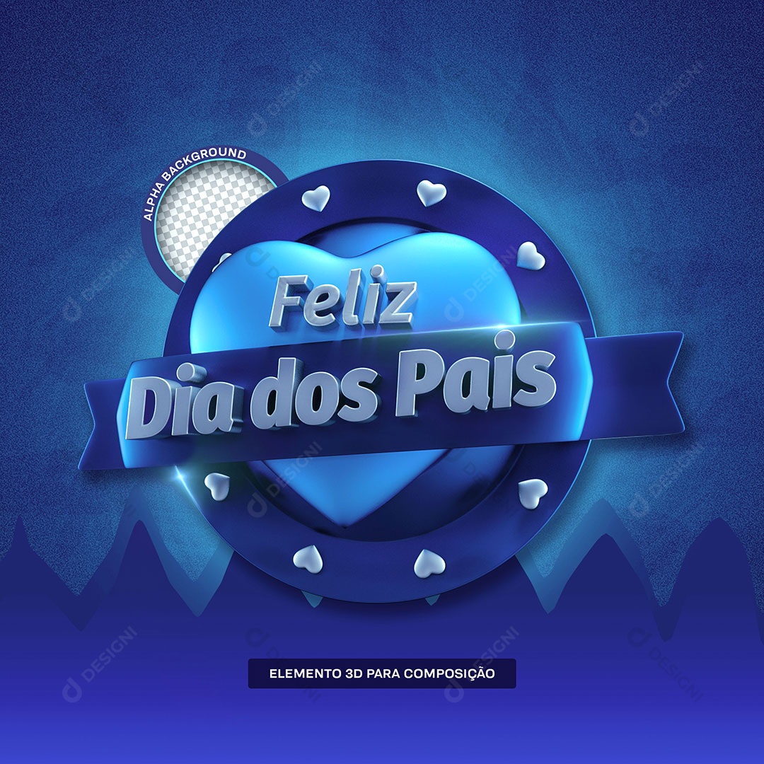 Feliz Dia dos Pais Selo 3D Para Composição PSD
