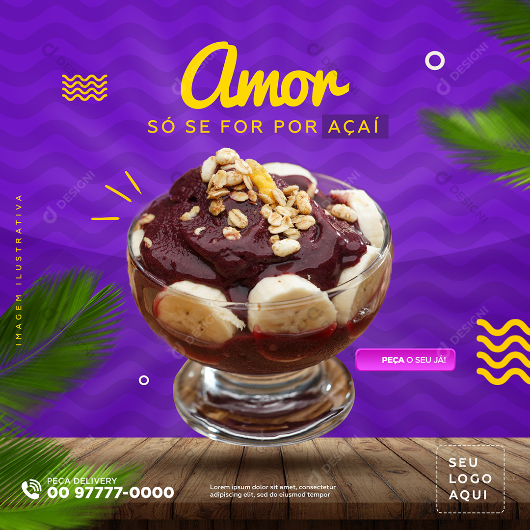 Açaí Açaíteria Amor Só Se For Por Açaí Social Media PSD Editável