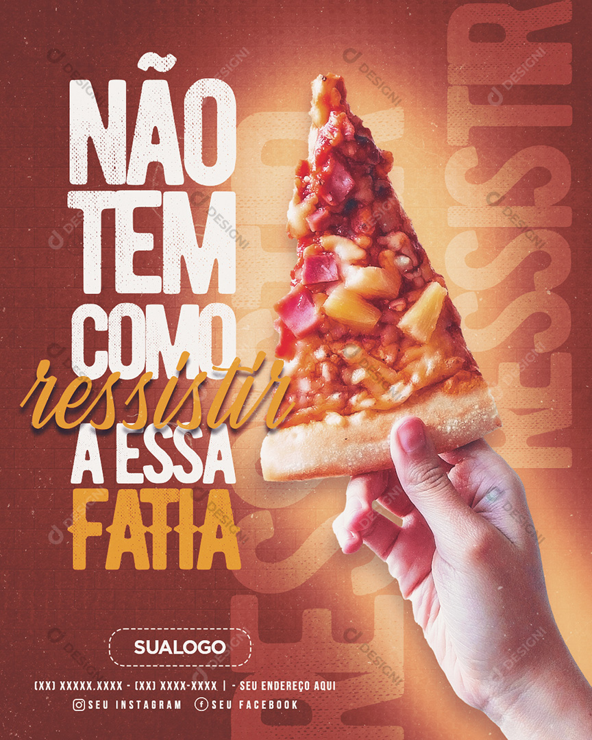 Pizzarias Não Tem Como Resistir Social Media PSD Editável
