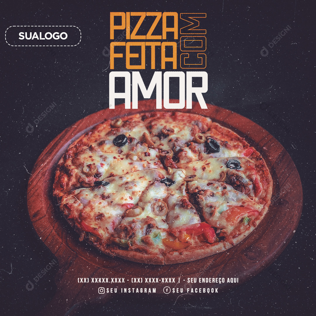 Pizza Feita Com Amor Pizzarias Social Media PSD Editável Promoções