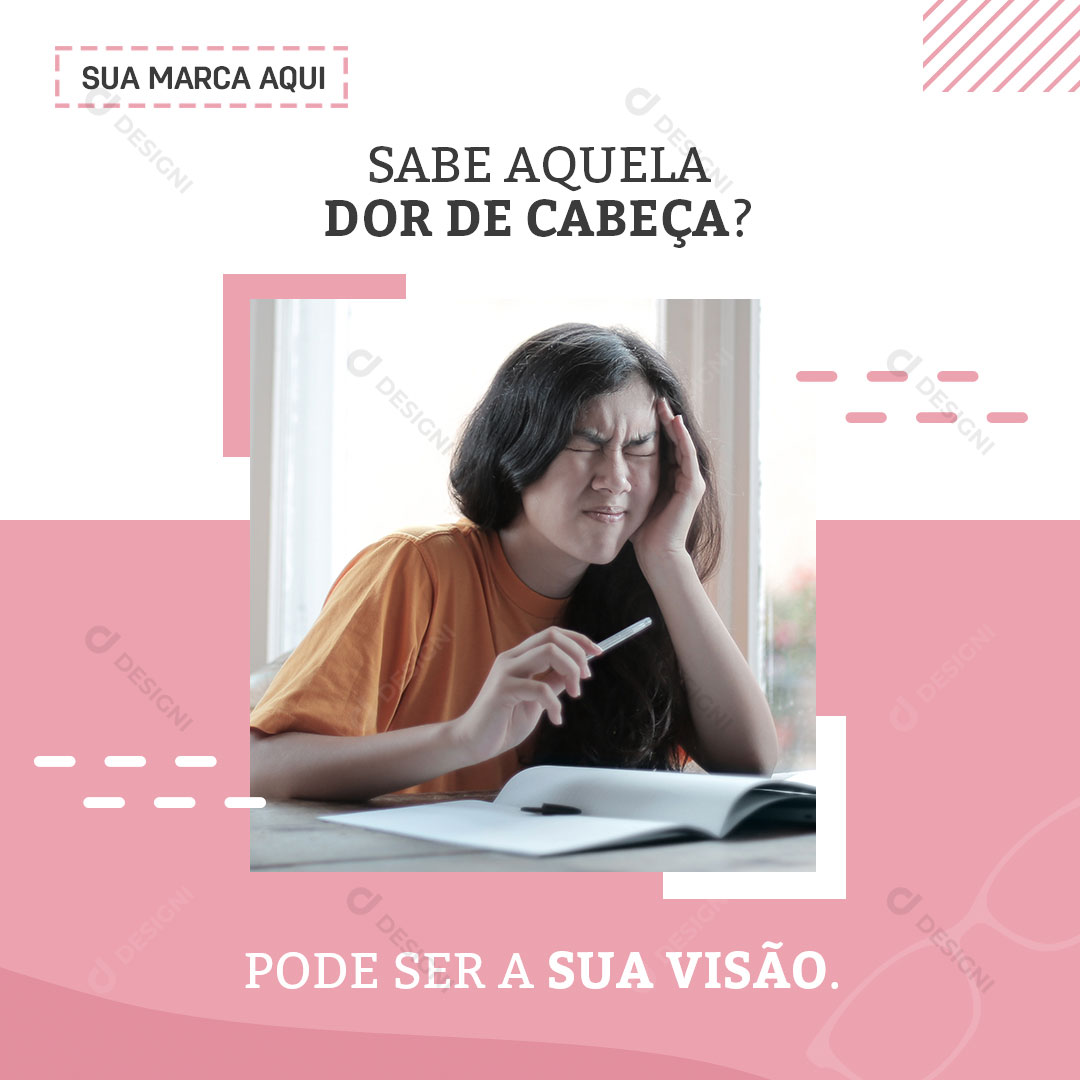 Oftalmologista Óticas Sabe Aquela Dor de Cabeça Social Media PSD Editável