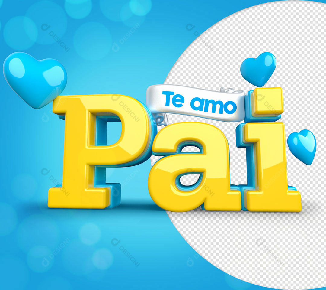 Pai ti Amo Selo 3D Texto Editável PSD + PNG Transparente