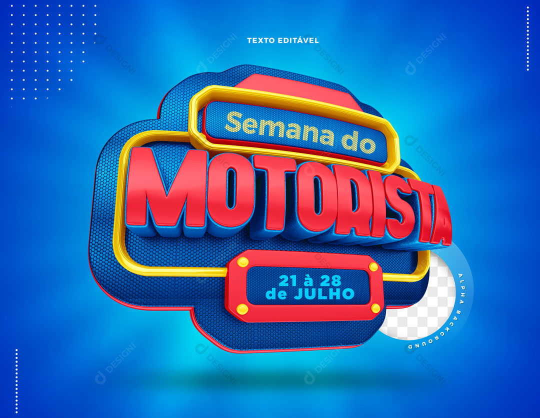 Semana do Motorista 21 á 28 de Julho Selo 3D PSD Editável