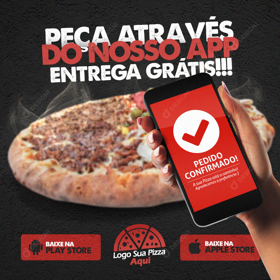 Pizzaria Peça Pizza Através do Nosso App Entrega Grátis Social Media PSD Editável