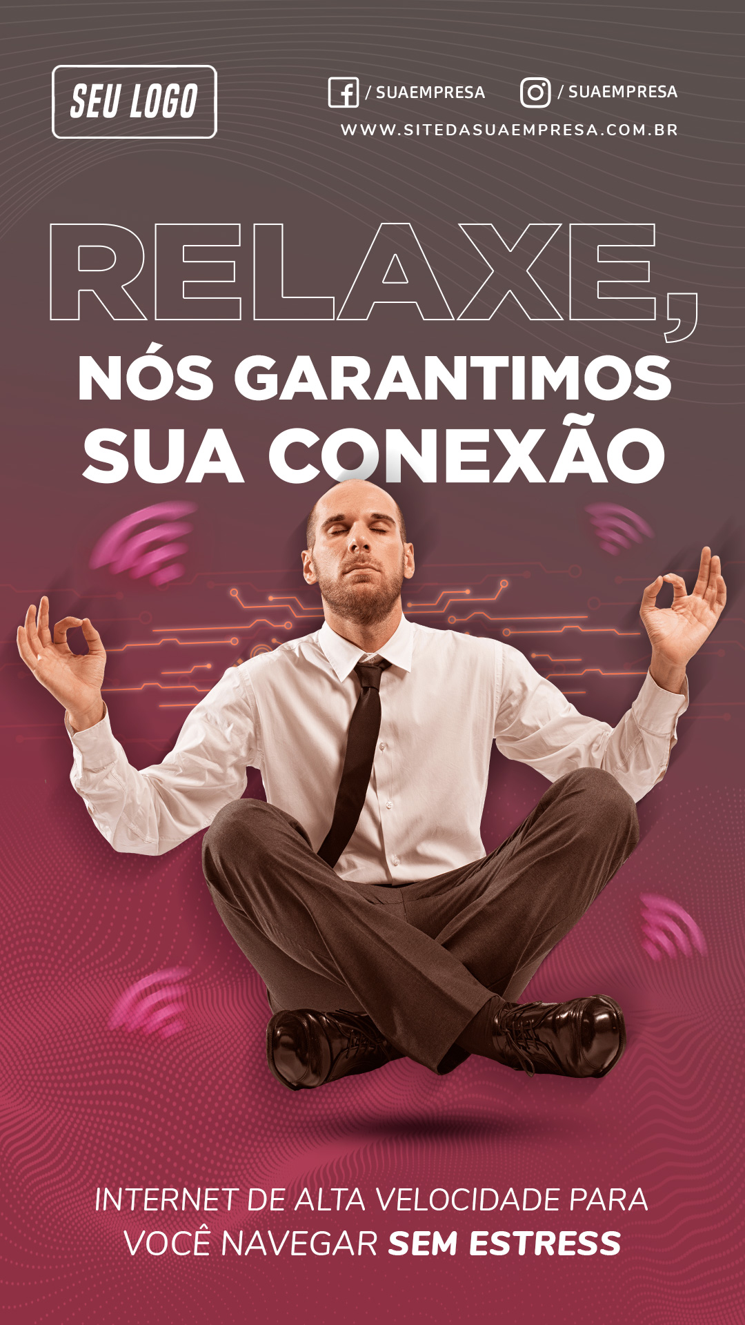 Story Internet Relaxa Nós Garantimos Sua Conexão Social Media PSD Editável