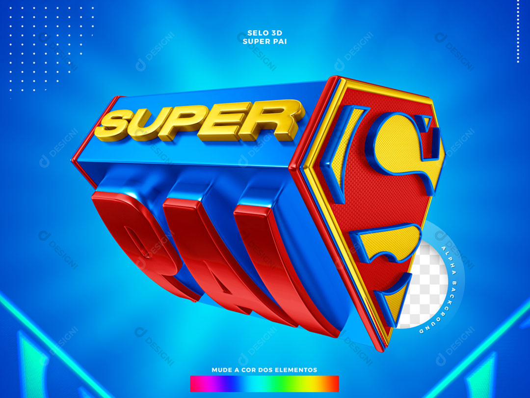 Super Pai Selo 3D Elemento Para Composição PSD Editável