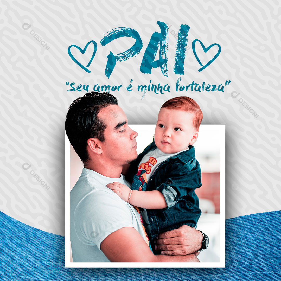 Pai Seu Amor é Minha Fortaleza Social Media PSD Editável