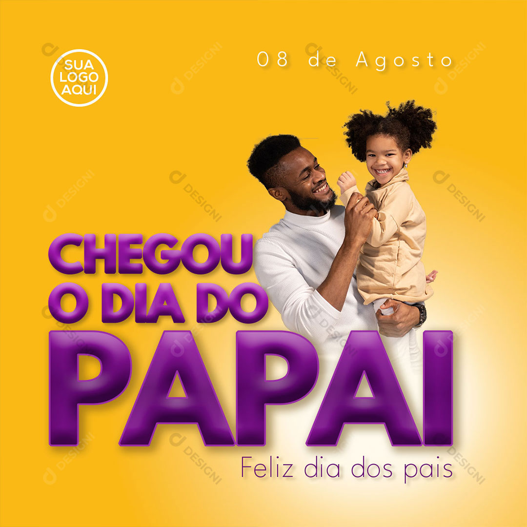 Chegou o Dia do Papai Feliz Dia dos Pais Social Media PSD Editável