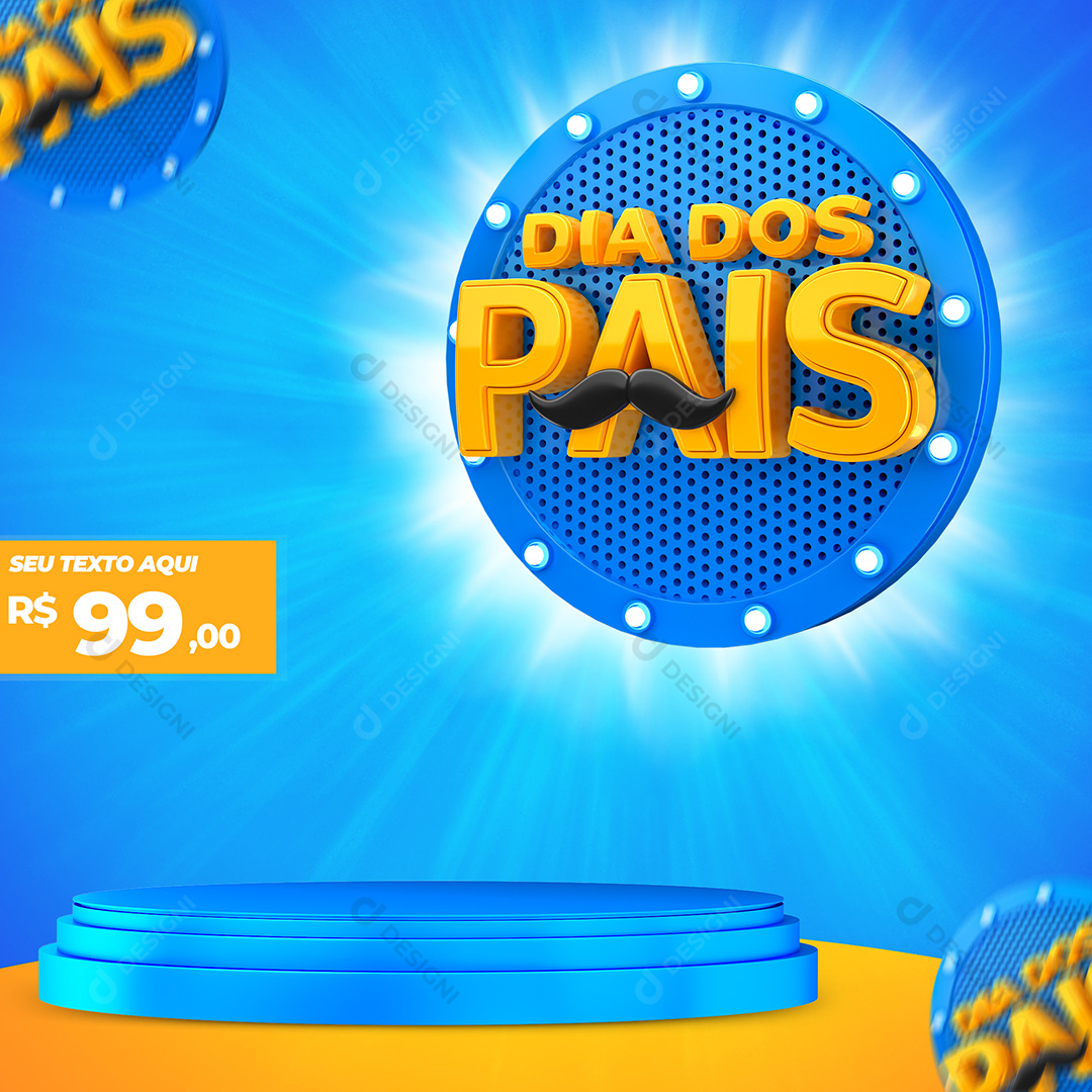 Selo 3D Dia dos Pais + Pódio 3D Para Composição PSD Texto Editável