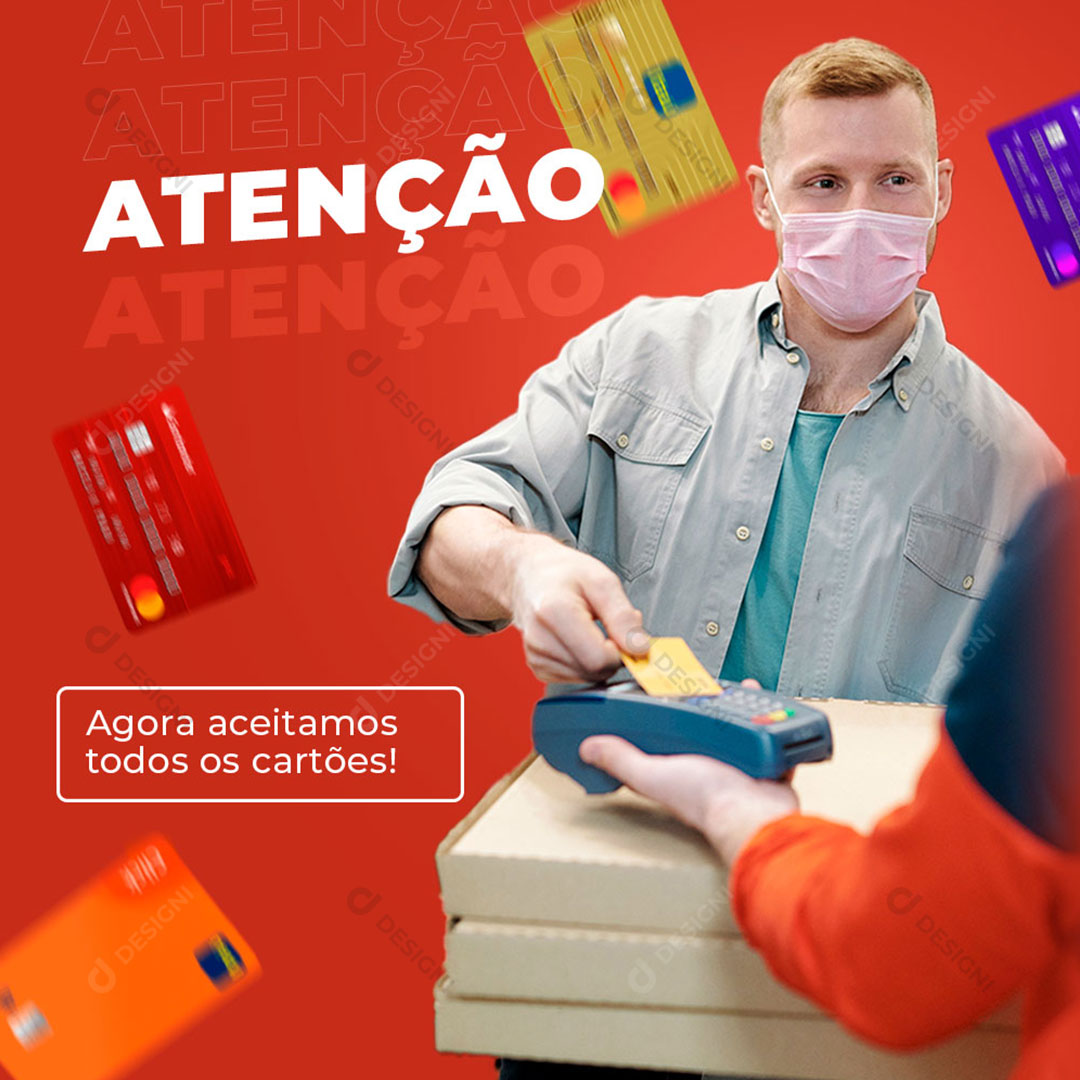 Atenção Agora Aceitamos Todos os Cartões Social Media PSD Editável