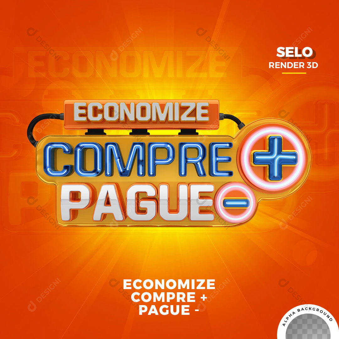 Selo 3D Economize Compre + Pague - Elemento Para Composição PNG Transparente