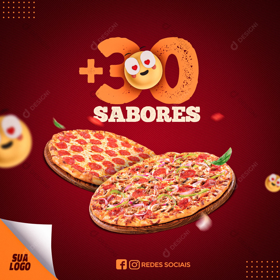 Pizzaria +30 Sabores Pizza Social Media PSD Editável