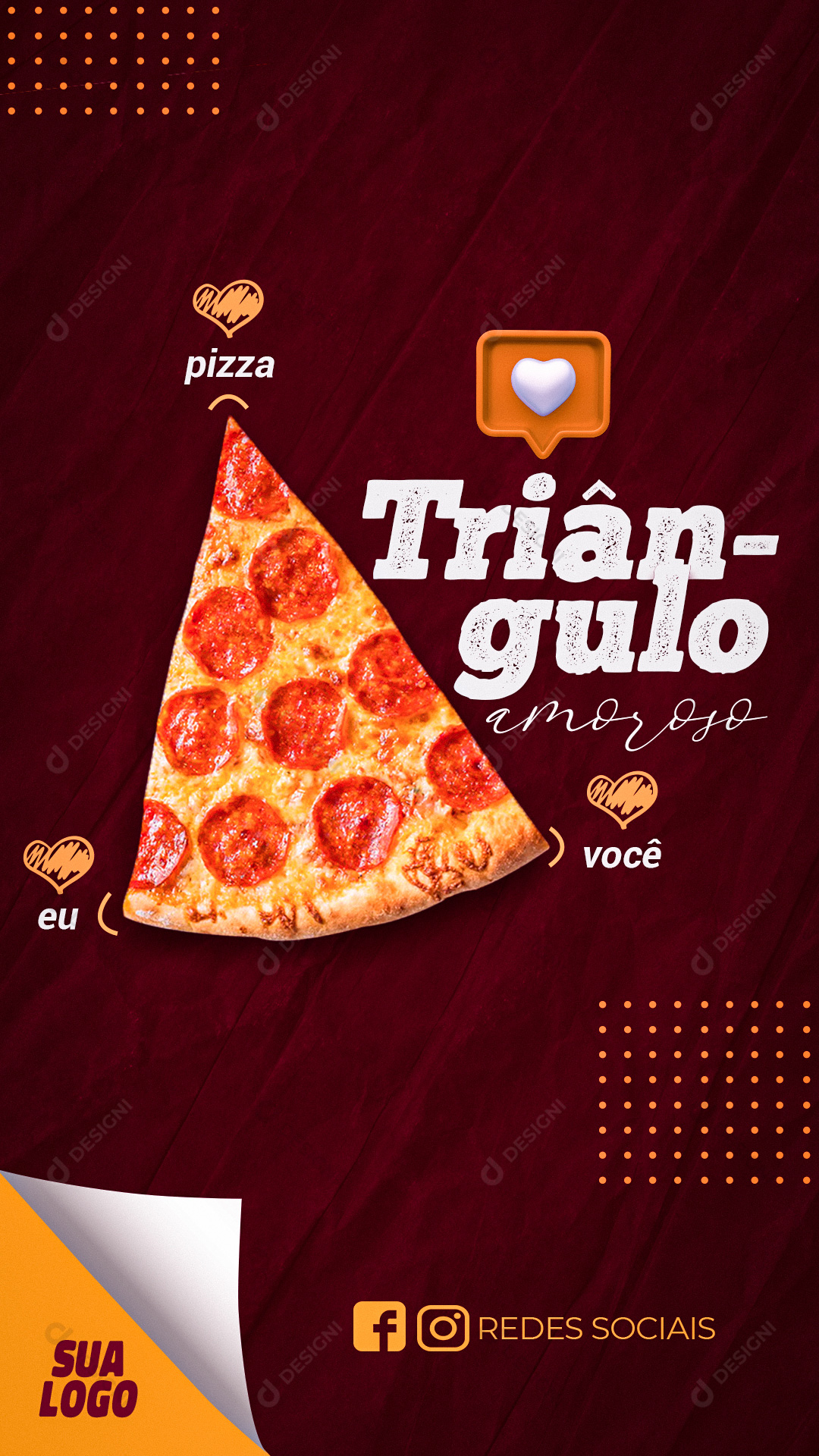 Pizza Pizzarias Triângulo Amoroso Stories Social Media PSD Editável