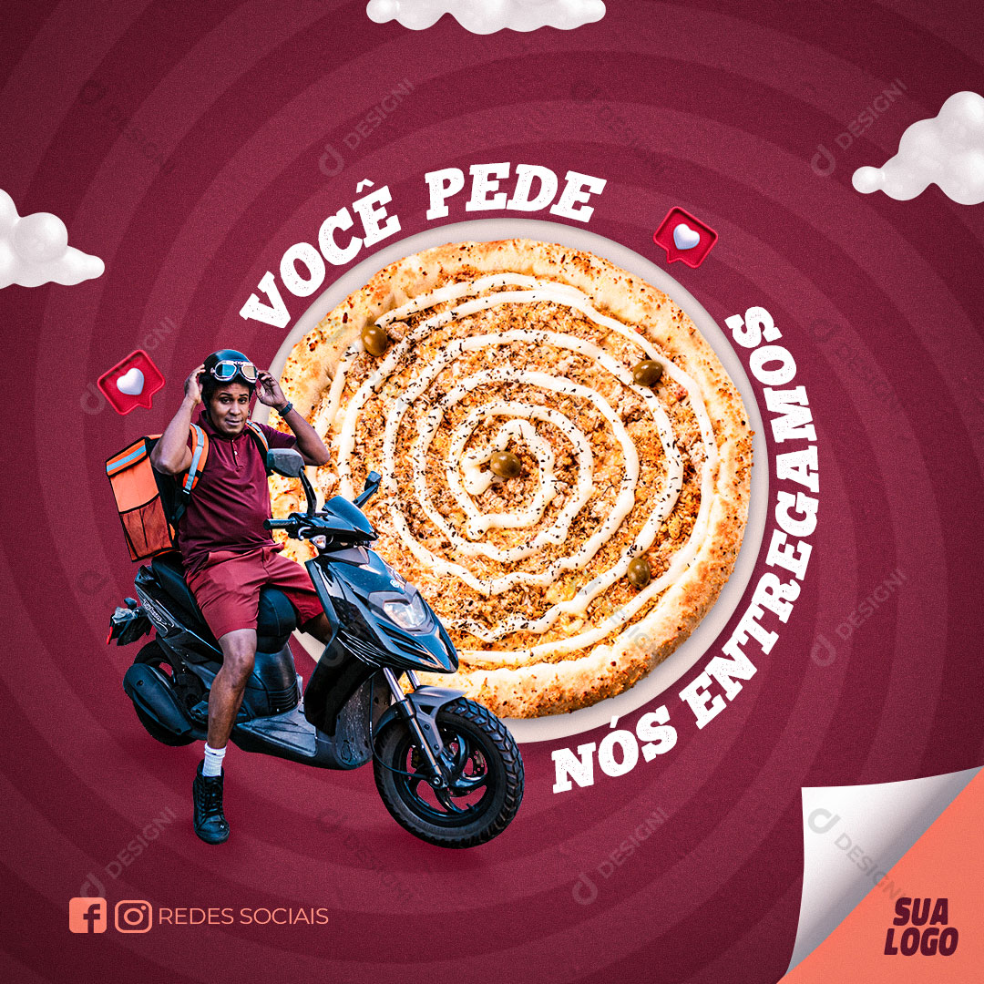 Post Pizzaria Você Pede Nós Entregamos Social Media PSD Editável