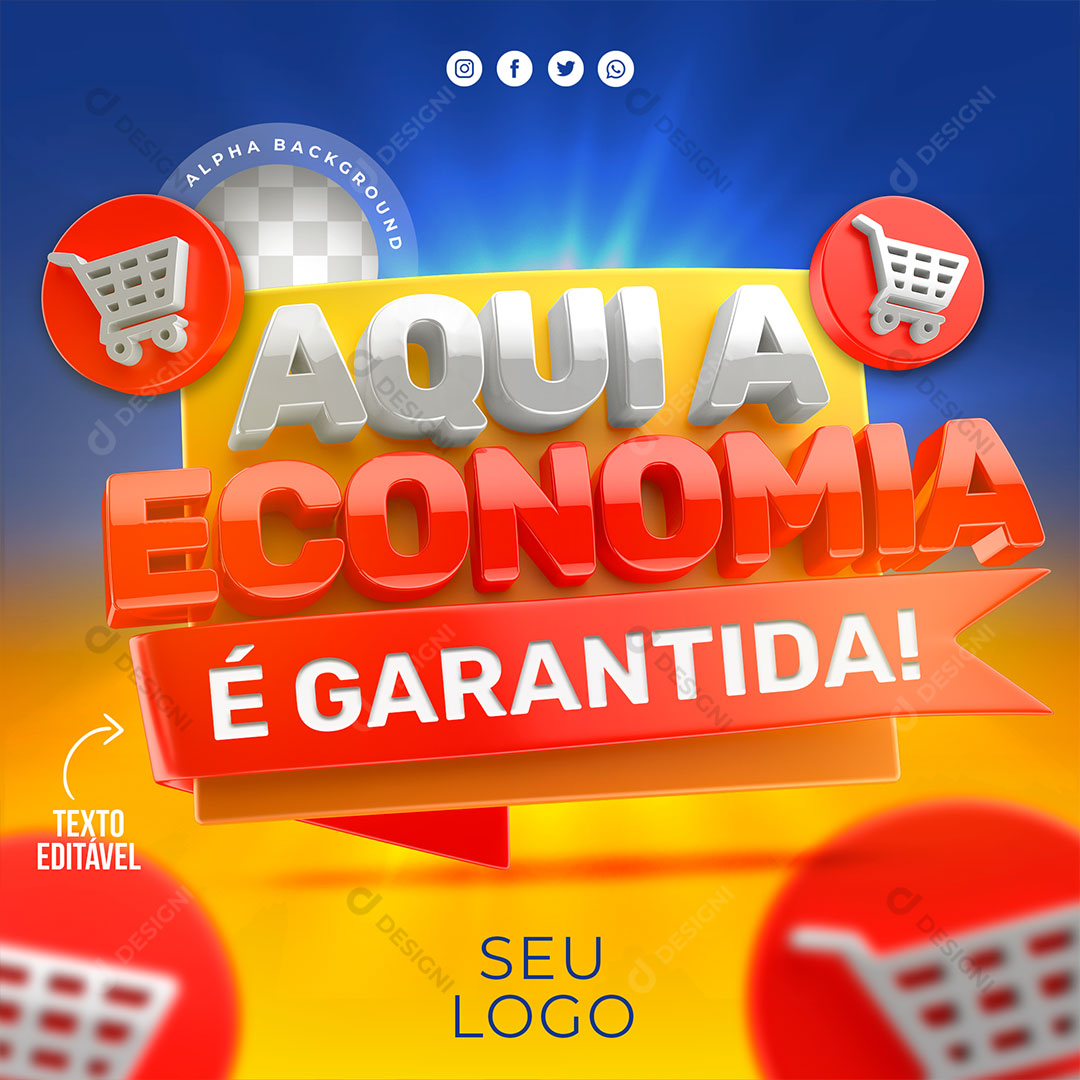 Aqui a Economia é Garantida Selo 3D Para Composição PSD Editável